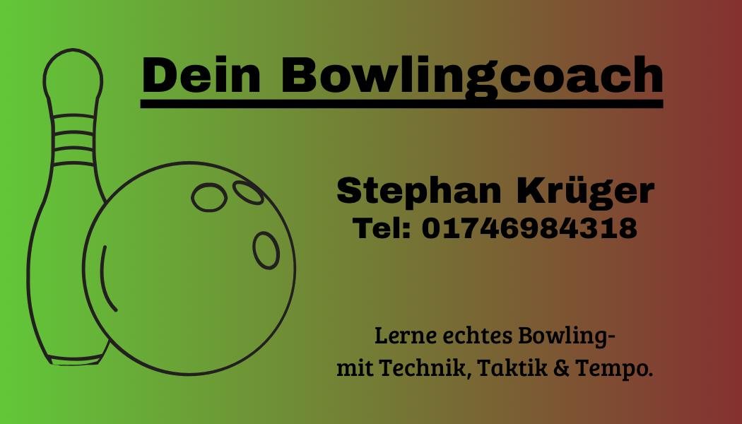 Visitenkarte: Dein Bowlingcoach Stephan Krüger, Telefon 0174 6984318